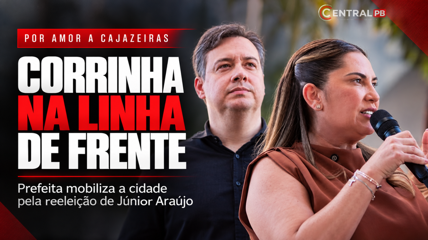 Corrinha lidera campanha de Júnior Araújo em Cajazeiras e movimenta o tabuleiro político de 2028